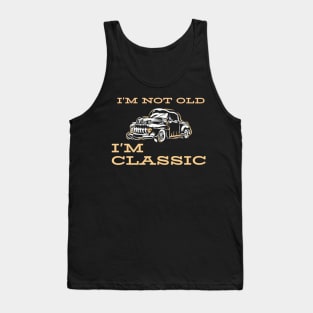 I'm Not Old I'm Classic, Car Graphic Tank Top